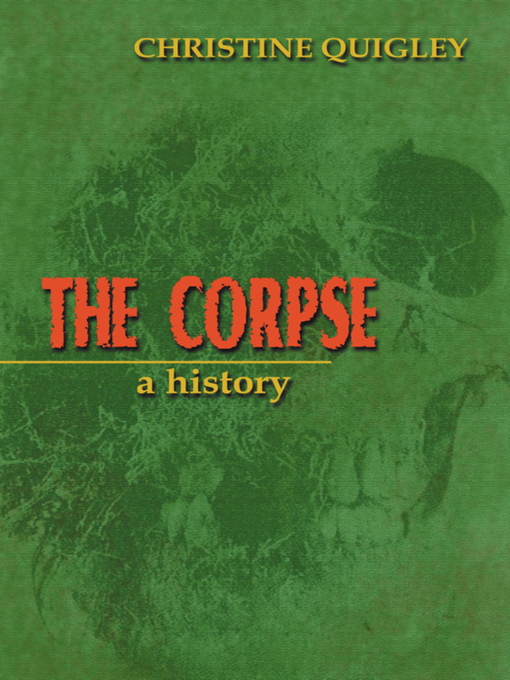 Title details for The Corpse by Christine Quigley - Available